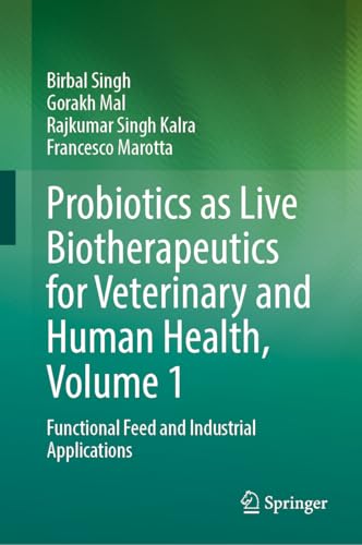 Probiotics as Live Biotherapeutics for Veterinary and Human Health, Volume 1