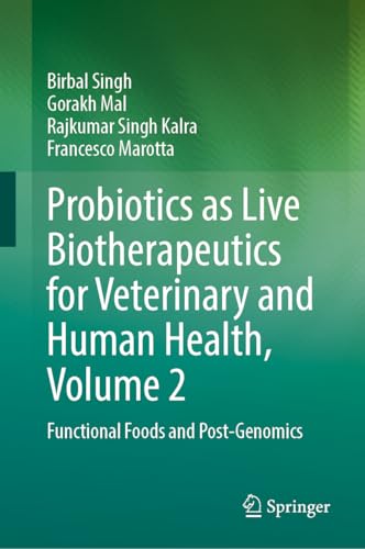 Probiotics as Live Biotherapeutics for Veterinary and Human Health, Volume 2