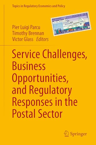 Service Challenges, Business Opportunities, and Regulatory Responses in the Postal Sector