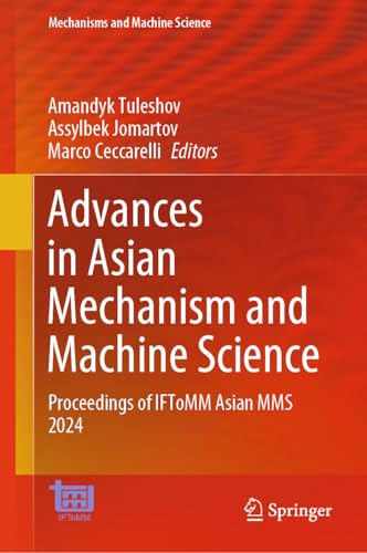 Advances in Asian Mechanism and Machine Science