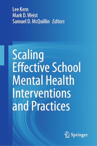 Scaling Effective School Mental Health Interventions and Practices