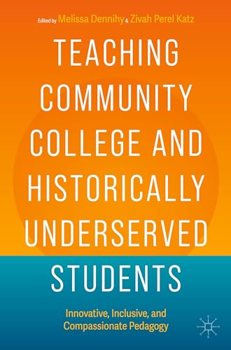 Teaching Community College and Historically Underserved Students