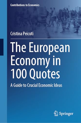 The European Economy in 100 Quotes