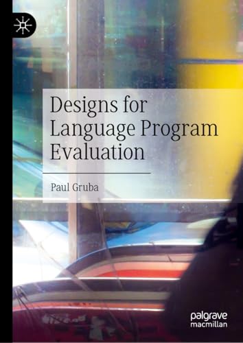 Designs for Language Program Evaluation