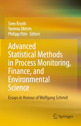 Advanced Statistical Methods in Process Monitoring, Finance, and Environmental Science