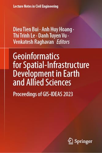 Geoinformatics for Spatial-Infrastructure Development in Earth and Allied Sciences