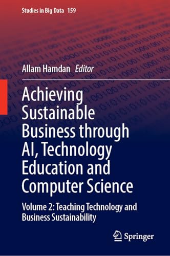 Achieving Sustainable Business Through AI, Technology Education and Computer Science