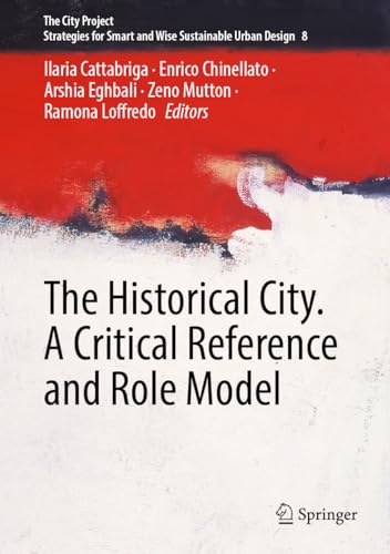 The Historical City. A Critical Reference and Role Model
