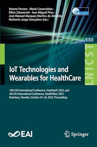IoT Technologies and Wearables for HealthCare