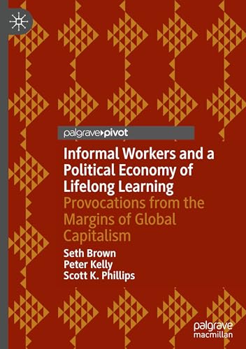 Informal Workers and a Political Economy of Lifelong Learning