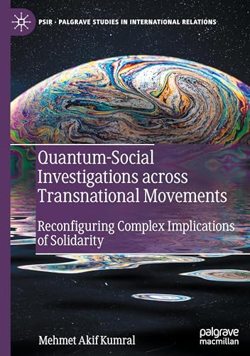 Quantum-Social Investigations across Transnational Movements