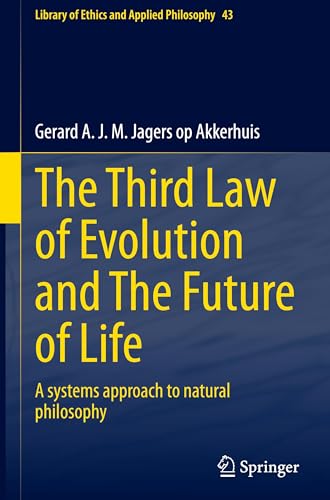 The Third Law of Evolution and The Future of Life