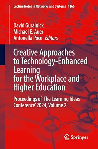 Creative Approaches to Technology-Enhanced Learning for the Workplace and Higher Education