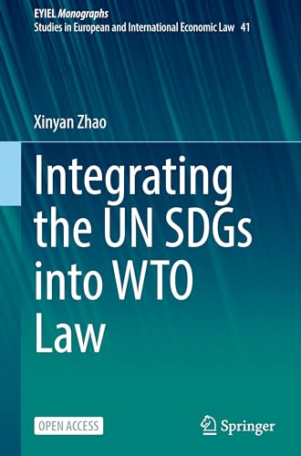 Integrating the UN SDGs into WTO Law