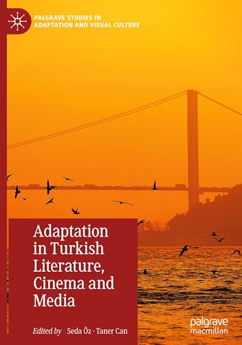 Adaptation in Turkish Literature, Cinema and Media