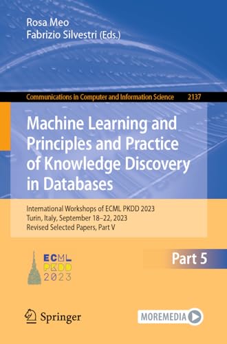 Machine Learning and Principles and Practice of Knowledge Discovery in Databases
