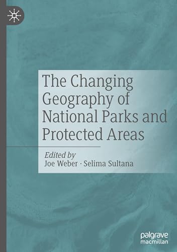 The Changing Geography of National Parks and Protected Areas