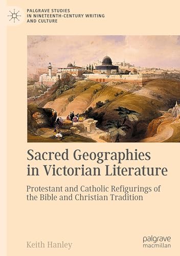 Sacred Geographies in Victorian Literature