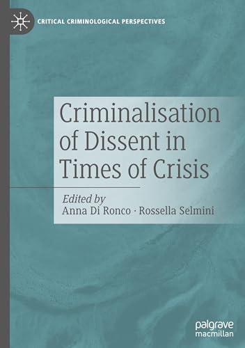 Criminalisation of Dissent in Times of Crisis