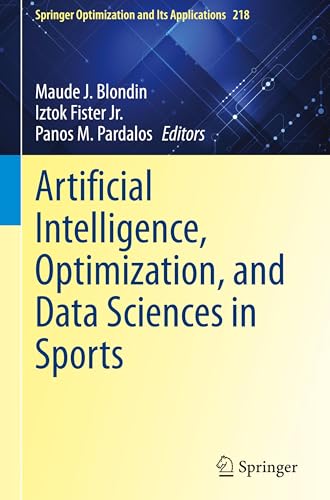 Artificial Intelligence, Optimization, and Data Sciences in Sports