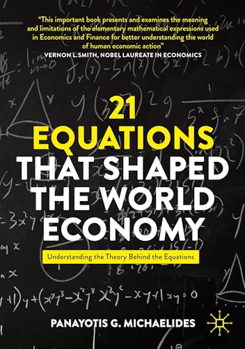 21 Equations that Shaped the World Economy