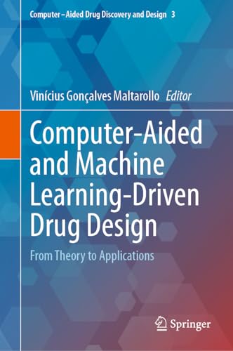 Computer-Aided and Machine Learning-Driven Drug Design