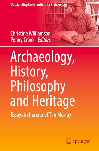 Archaeology, History, Philosophy and Heritage