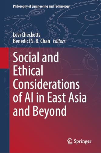 Social and Ethical Considerations of AI in East Asia and Beyond