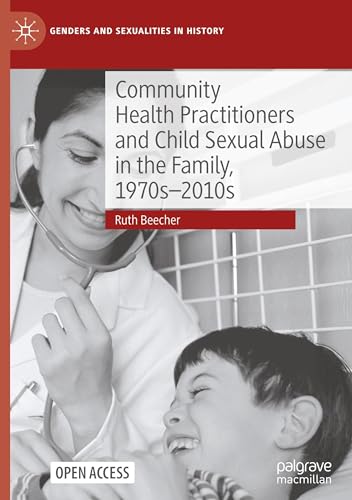 Community Health Practitioners and Child Sexual Abuse in the Family, 1970s-2010s