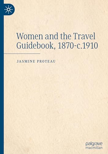 Women and the Travel Guidebook, 1870-c.1910
