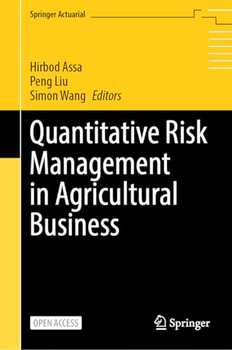 Quantitative Risk Management in Agricultural Business