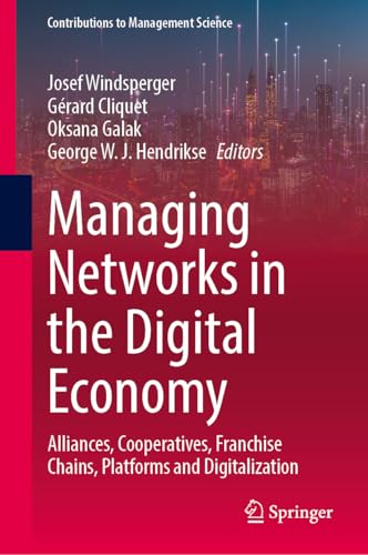 Managing Networks in the Digital Economy