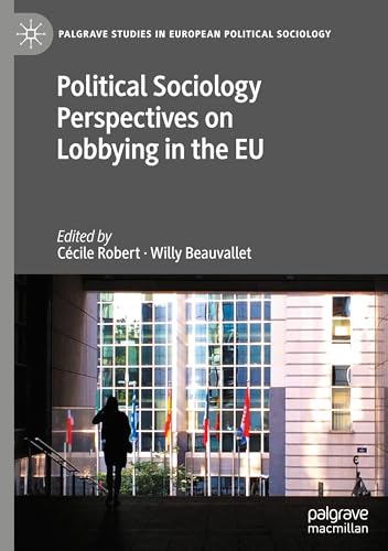 Political Sociology Perspectives on Lobbying in the EU