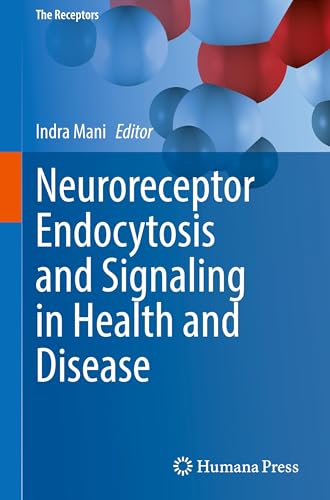 Neuroreceptor Endocytosis and Signaling in Health and Disease
