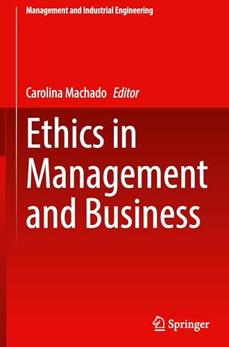 Ethics in Management and Business