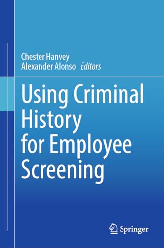 Using Criminal History for Employee Screening