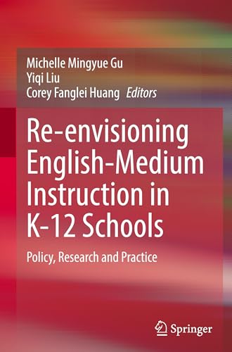 Re-envisioning English-Medium Instruction in K-12 Schools