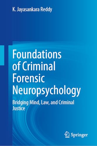 Foundations of Criminal Forensic Neuropsychology