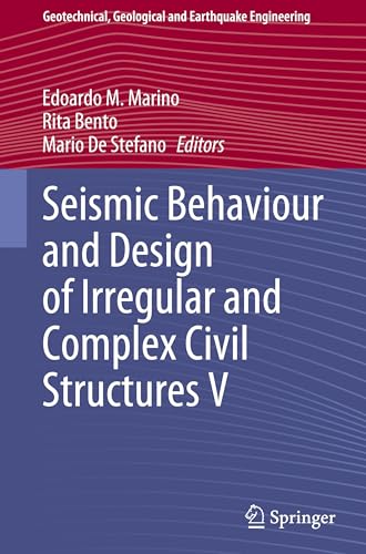 Seismic Behaviour and Design of Irregular and Complex Civil Structures V