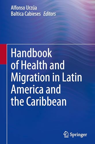 Handbook of Health and Migration in Latin America and the Caribbean