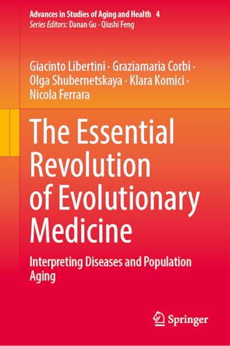 The Essential Revolution of Evolutionary Medicine