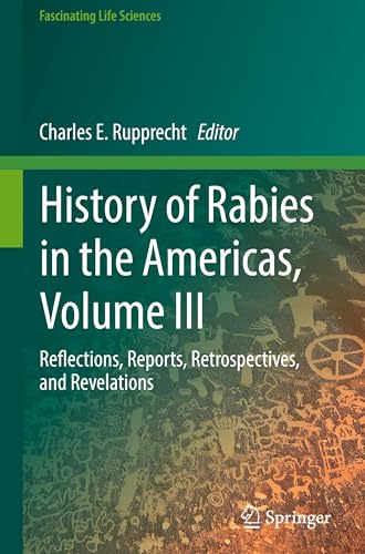 History of Rabies in the Americas, Volume III