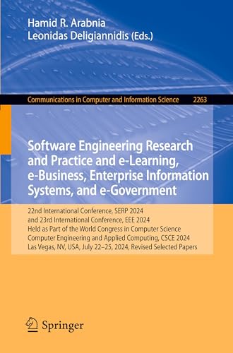 Software Engineering Research and Practice and e-Learning, e-Business, Enterprise Information Systems, and e-Government