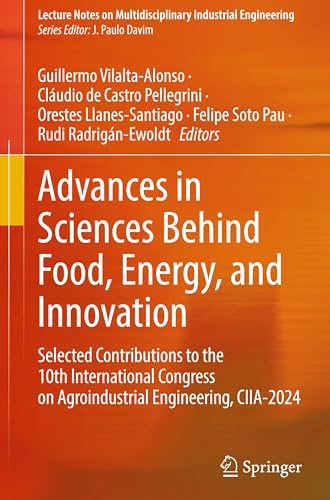 Advances in Sciences Behind Food, Energy, and Innovation