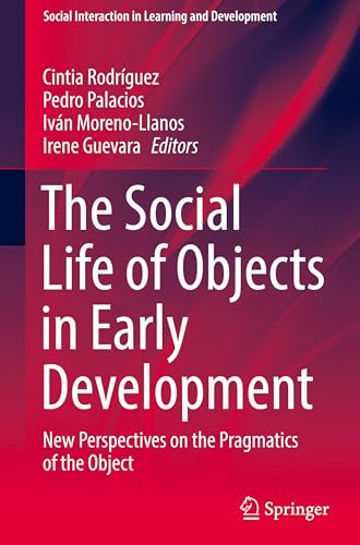 The Social Life of Objects in Early Development
