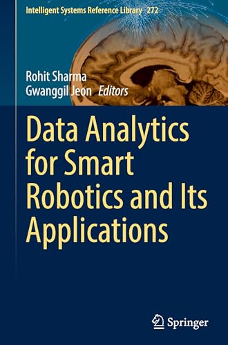 Data Analytics for Smart Robotics and Its Applications