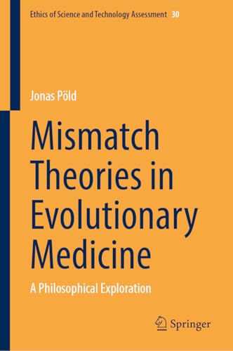 Mismatch Theories in Evolutionary Medicine