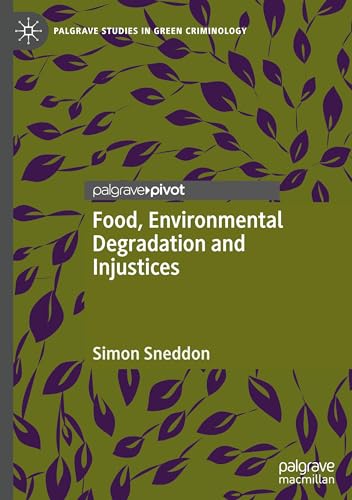 Food, Environmental Degradation and Injustices