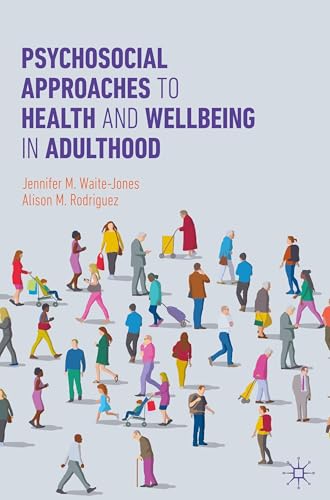 Psychosocial Approaches to Health and Wellbeing in Adulthood