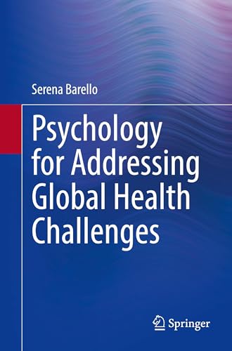 Psychology for Addressing Global Health Challenges